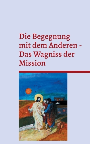 Die Begegnung mit dem Anderen