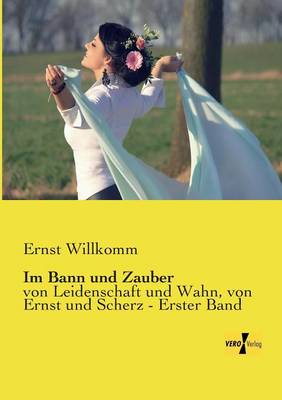 Im Bann und Zauber