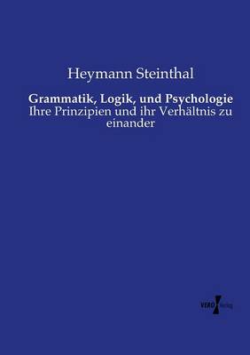 Grammatik, Logik, und Psychologie