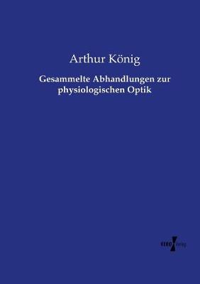 Gesammelte Abhandlungen zur physiologischen Optik