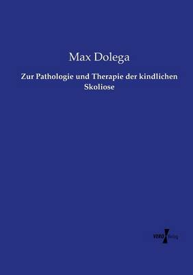 Zur Pathologie und Therapie der kindlichen Skoliose