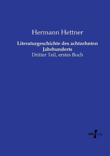 Literaturgeschichte des achtzehnten Jahrhunderts