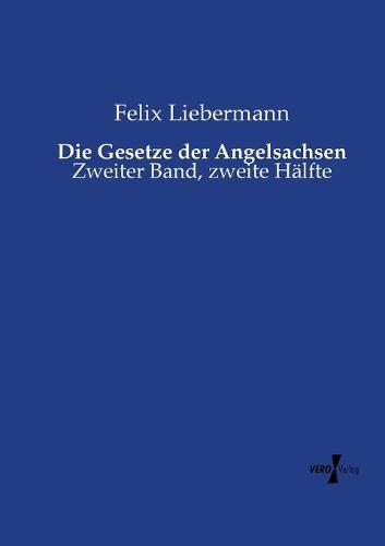 Die Gesetze der Angelsachsen