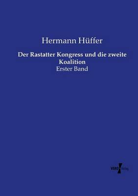 Der Rastatter Kongress und die zweite Koalition