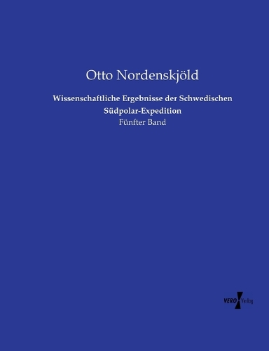 Wissenschaftliche Ergebnisse der Schwedischen Südpolar-Expedition