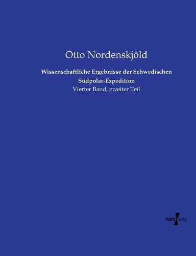 Wissenschaftliche Ergebnisse der Schwedischen Südpolar-Expedition