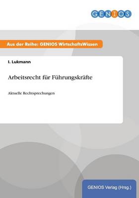 Arbeitsrecht fur Fuhrungskrafte