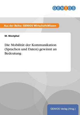 Die Mobilitat der Kommunikation (Sprachen und Daten) gewinnt an Bedeutung