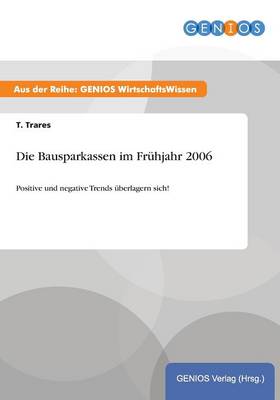 Die Bausparkassen im Fruhjahr 2006