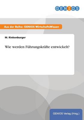 Wie werden Fuhrungskrafte entwickelt?