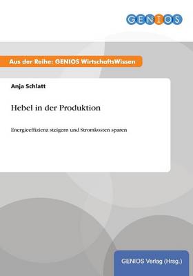 Hebel in der Produktion