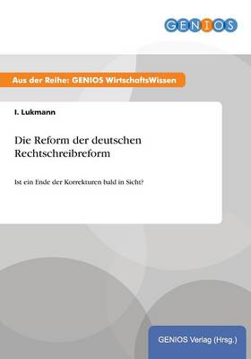 Die Reform der deutschen Rechtschreibreform