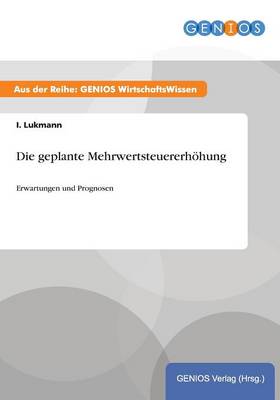 Die geplante Mehrwertsteuererhoehung