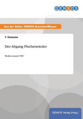 Der Abgang Pischetsrieder
