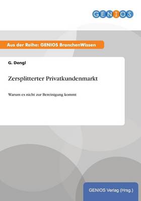Zersplitterter Privatkundenmarkt