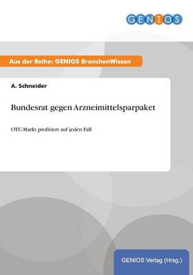 Bundesrat gegen Arzneimittelsparpaket