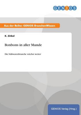 Bonbons in aller Munde
