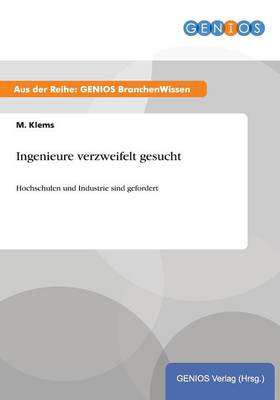 Ingenieure verzweifelt gesucht