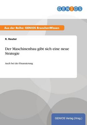 Der Maschinenbau gibt sich eine neue Strategie