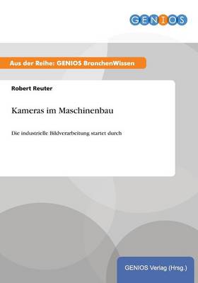 Kameras im Maschinenbau