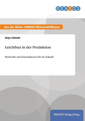 Leichtbau in der Produktion