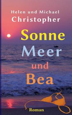Sonne, Meer und Bea