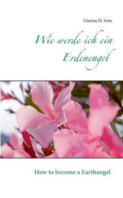Wie werde ich ein Erdenengel