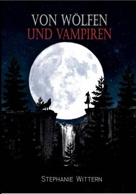 Von Woelfen und Vampiren