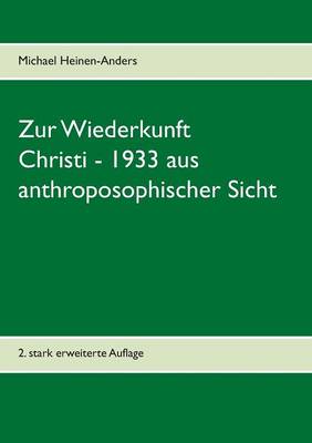 Zur Wiederkunft Christi - 1933 aus anthroposophischer Sicht