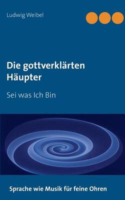 Die gottverklärten Häupter