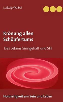Krönung allen Schöpfertums