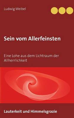 Sein vom Allerfeinsten