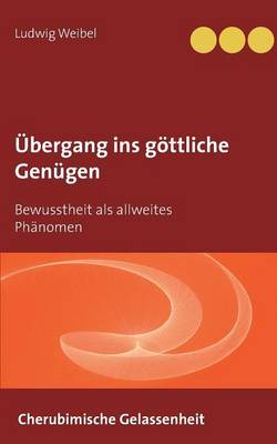 Übergang ins göttliche Genügen
