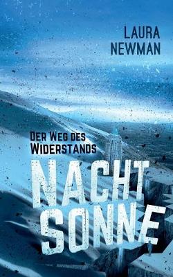 Nachtsonne - Der Weg Des Widerstands