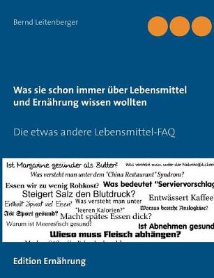 Was sie schon immer über Lebensmittel und Ernährung wissen wollten