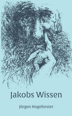 Jakobs Wissen