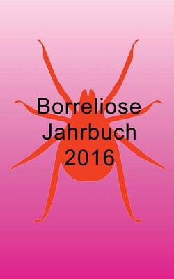 Borreliose Jahrbuch 2016