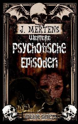 Weiterepsychotische Episoden