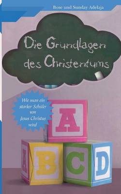 ABC - Die Grundlagen Des Christentums