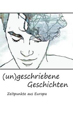 (un)geschriebene Geschichten