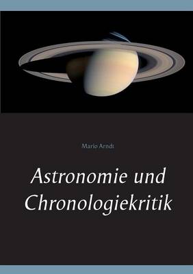 Astronomie und Chronologiekritik