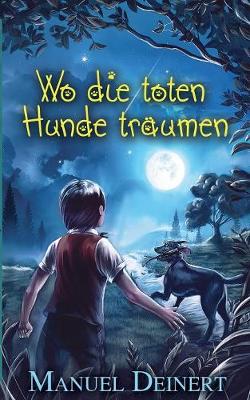 Wo die toten Hunde traumen