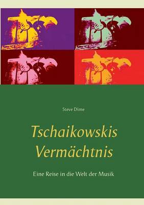 Tschaikowskis Vermachtnis