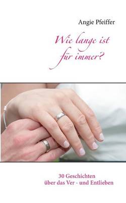 Wie lange ist fur immer?
