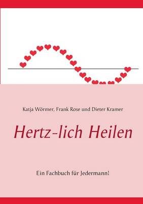 Hertz-lich Heilen