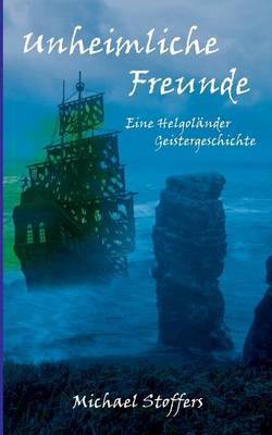 Unheimliche Freunde