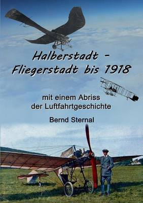 Halberstadt - Fliegerstadt bis 1918