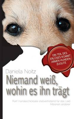 Niemand weiß wohin es ihn trägt
