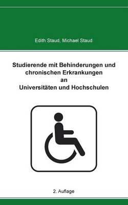 Studierende mit Behinderungen und chronischen Erkrankungen an Universitäten und Hochschulen