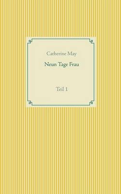 Neun Tage Frau